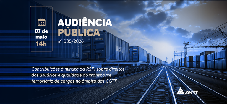 ANTT altera data de audiência pública e avança na construção da nova norma ferroviária de cargas — Agência Nacional de Transportes Terrestres